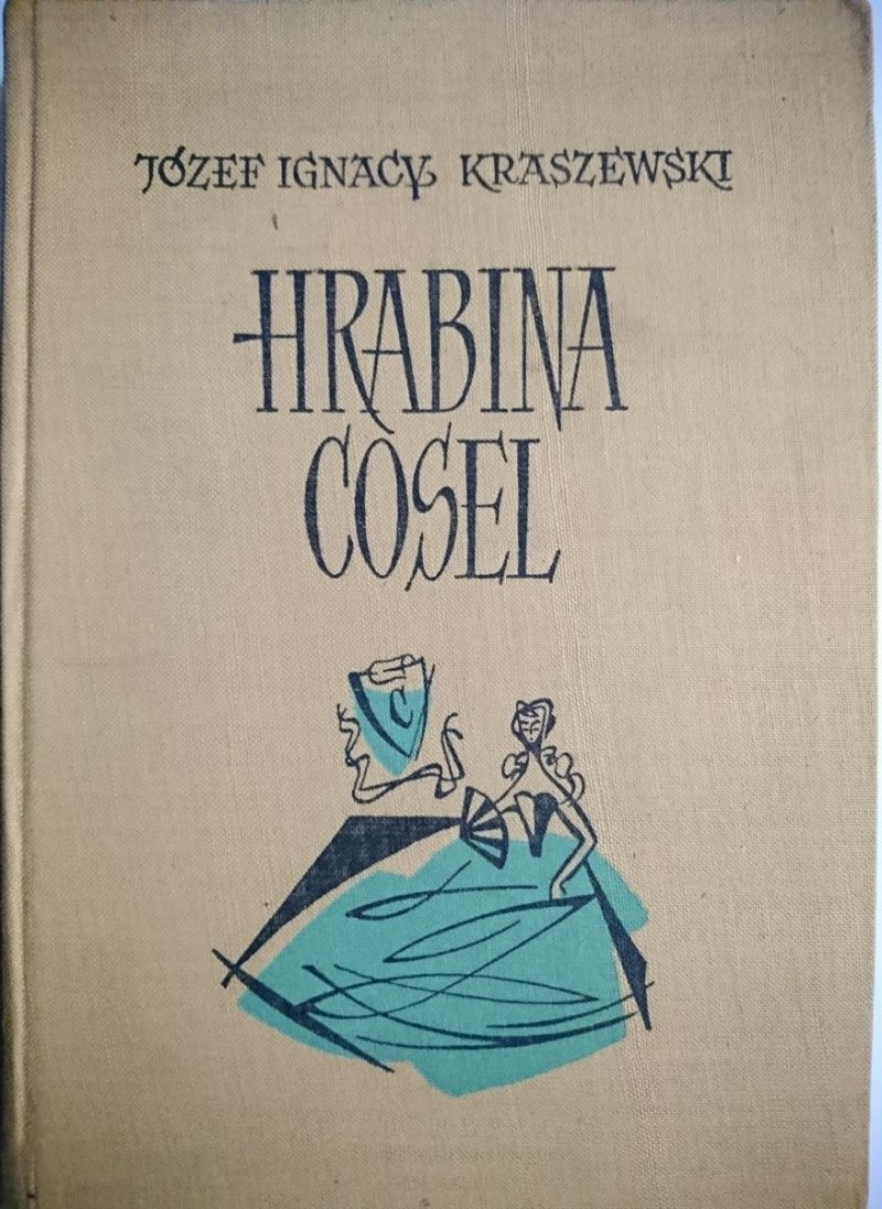 HRABINA COSEL - Józef Ignacy Kraszewski 1962