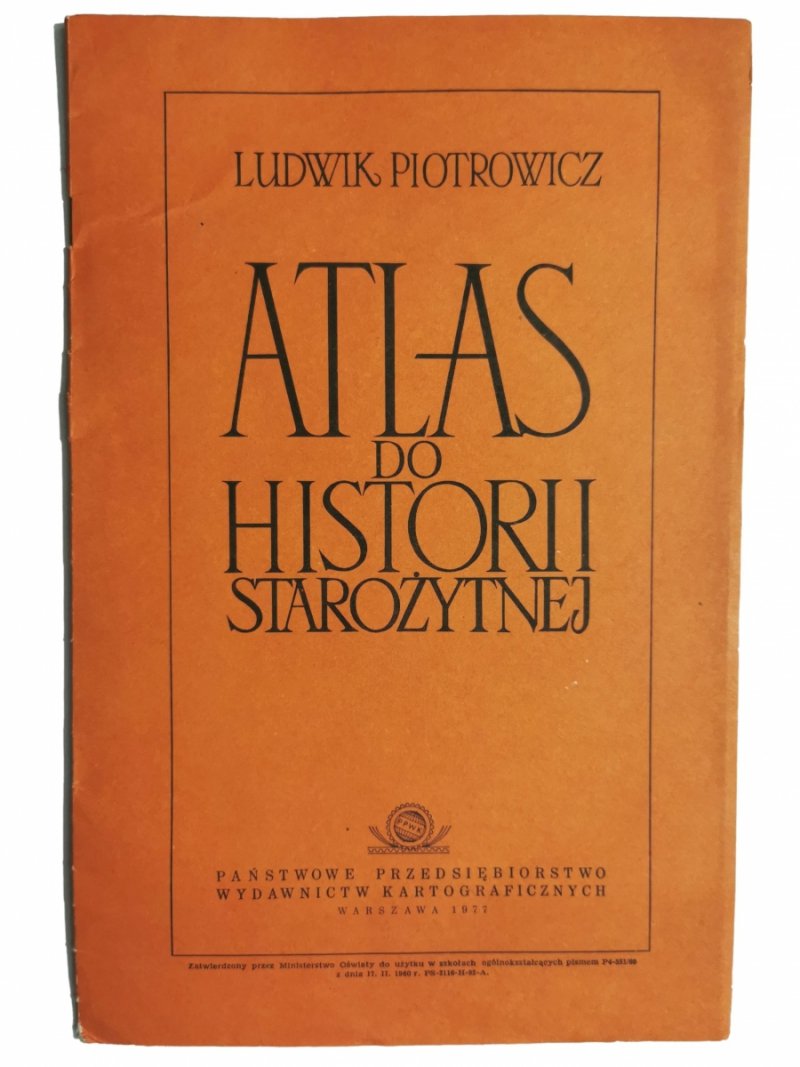 ATLAS PO HISTORII STAROŻYTNEJ - Ludwik Piotrowicz