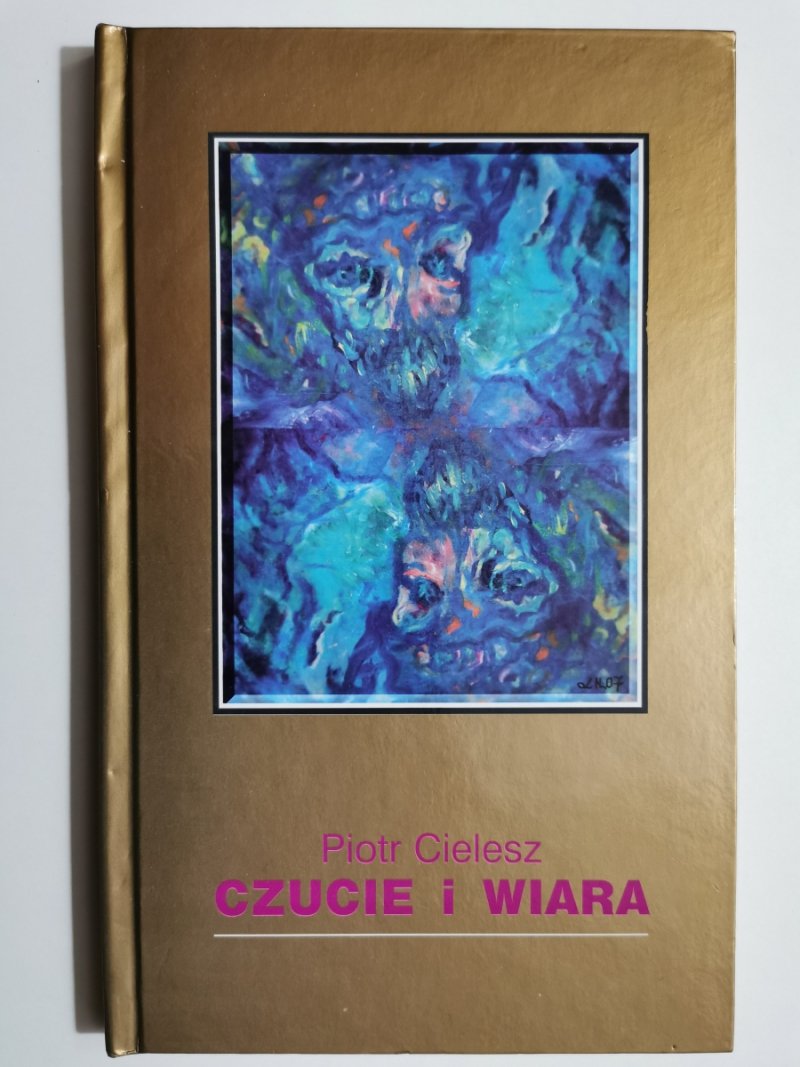 CZUCIE I WIARA - Piotr Cielesz