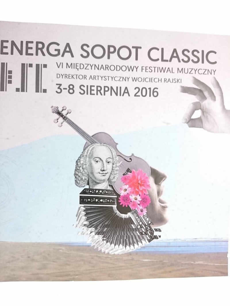 ENERGA SOPOT CLASSIC VI MIĘDZYNARODOWY FESTIWAL MUZYCZNY 3-8 SIERPNIA 2016