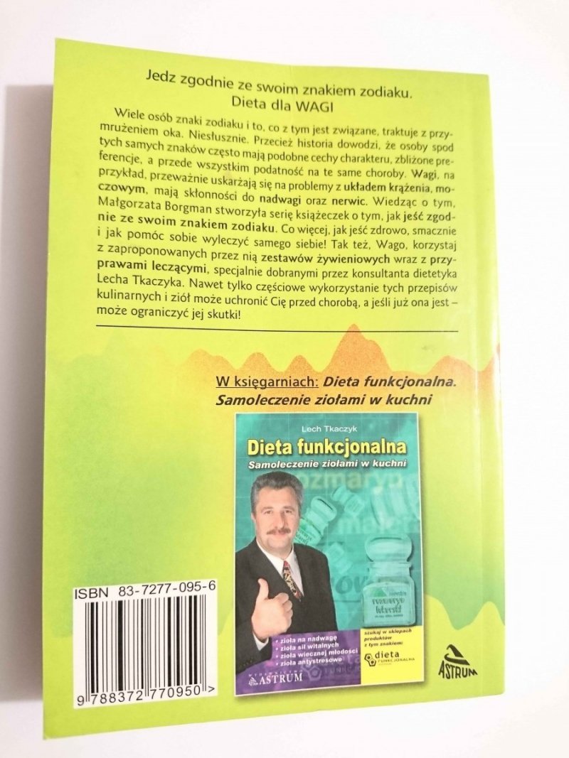 JEDZ ZGODNIE ZE SWOIM ZNAKIEM ZODIAKU. DIETA DLA WAGI 23.09-23.102001