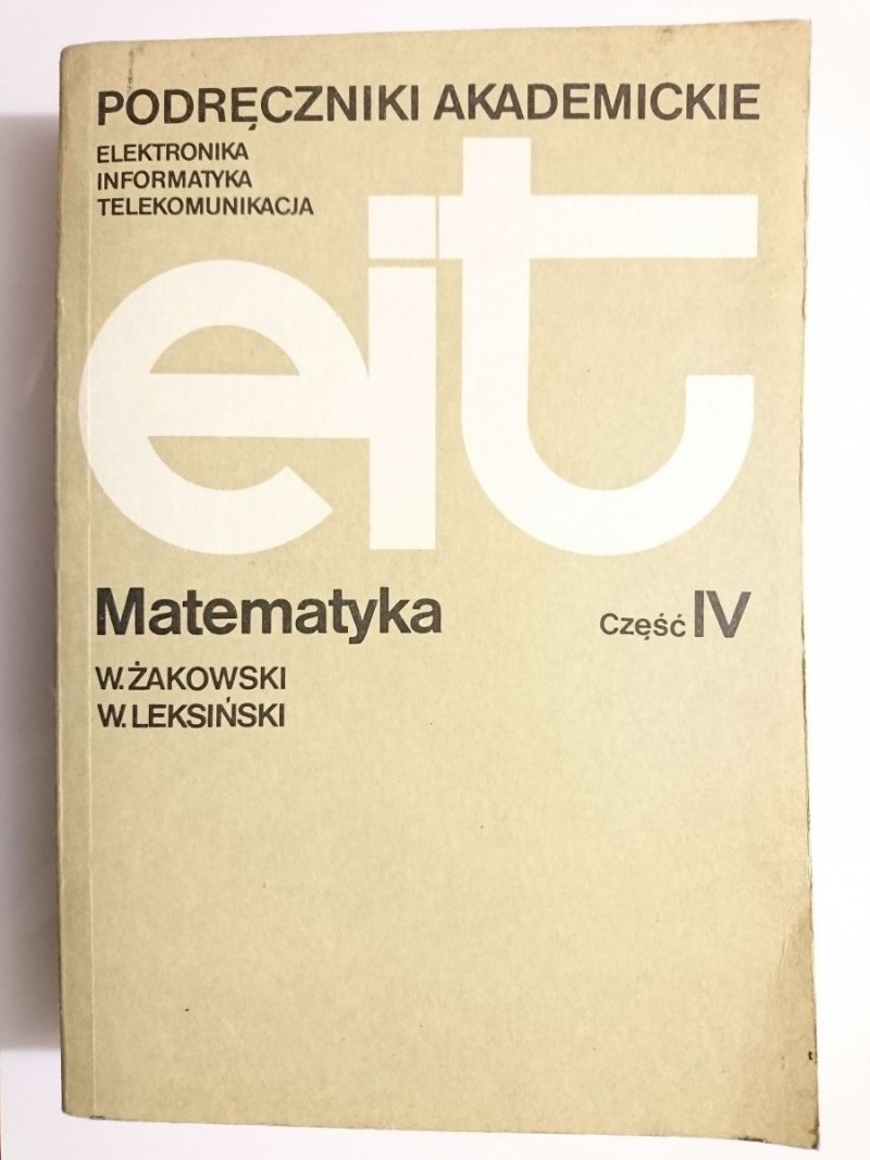 MATEMATYKA CZĘŚĆ IV - Wojciech Żakowski 1984