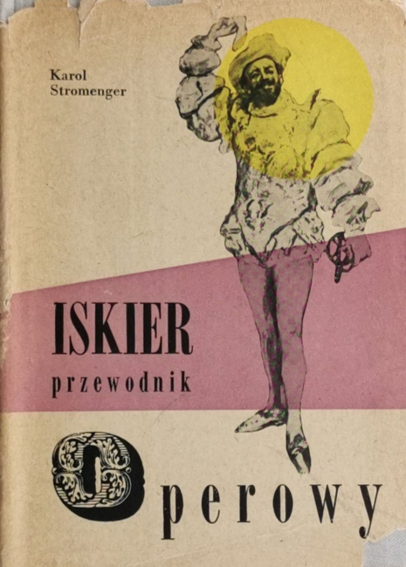 ISKIER PRZEWODNIK OPEROWY - Karol Stromenger