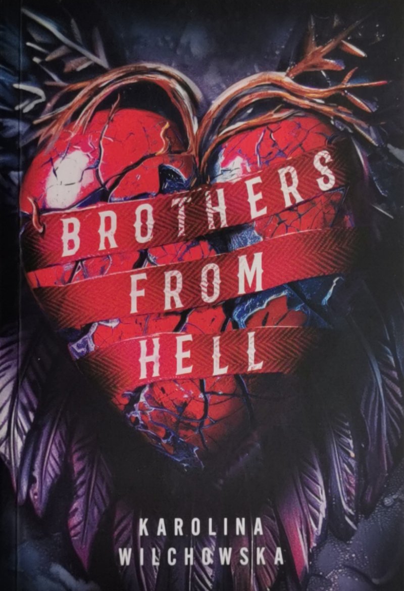 BROTHERS FROM HELL - Karolina Wilchowska