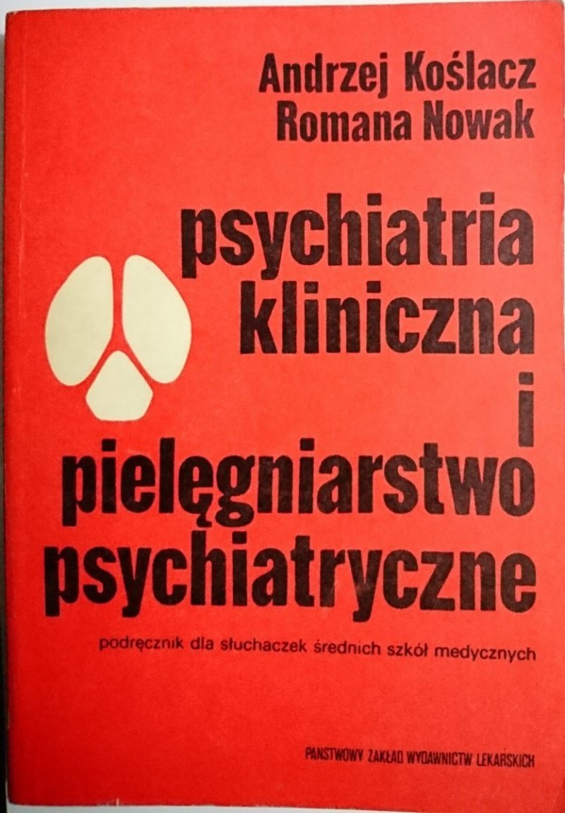 PSYCHIATRIA KLINICZNA I PIELĘGNIARSTWO PSYCHIATRYCZNE