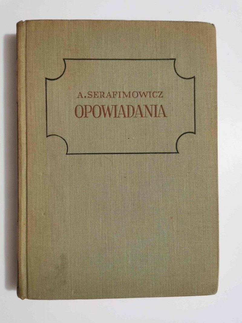 OPOWIADANIA - A. I. Serafimowicz 1950