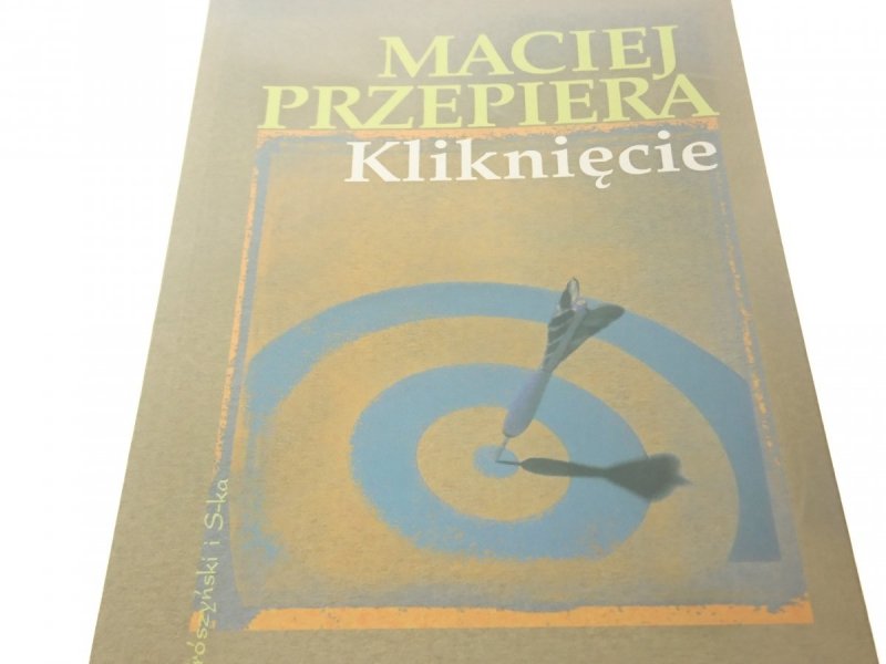 KLIKNIĘCIE - Maciej Przepiera (2006)