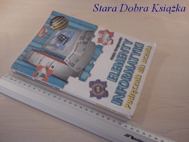 ELEMENTY INFORMATYKI. PODRĘCZNIK DLA UCZNIA 1998