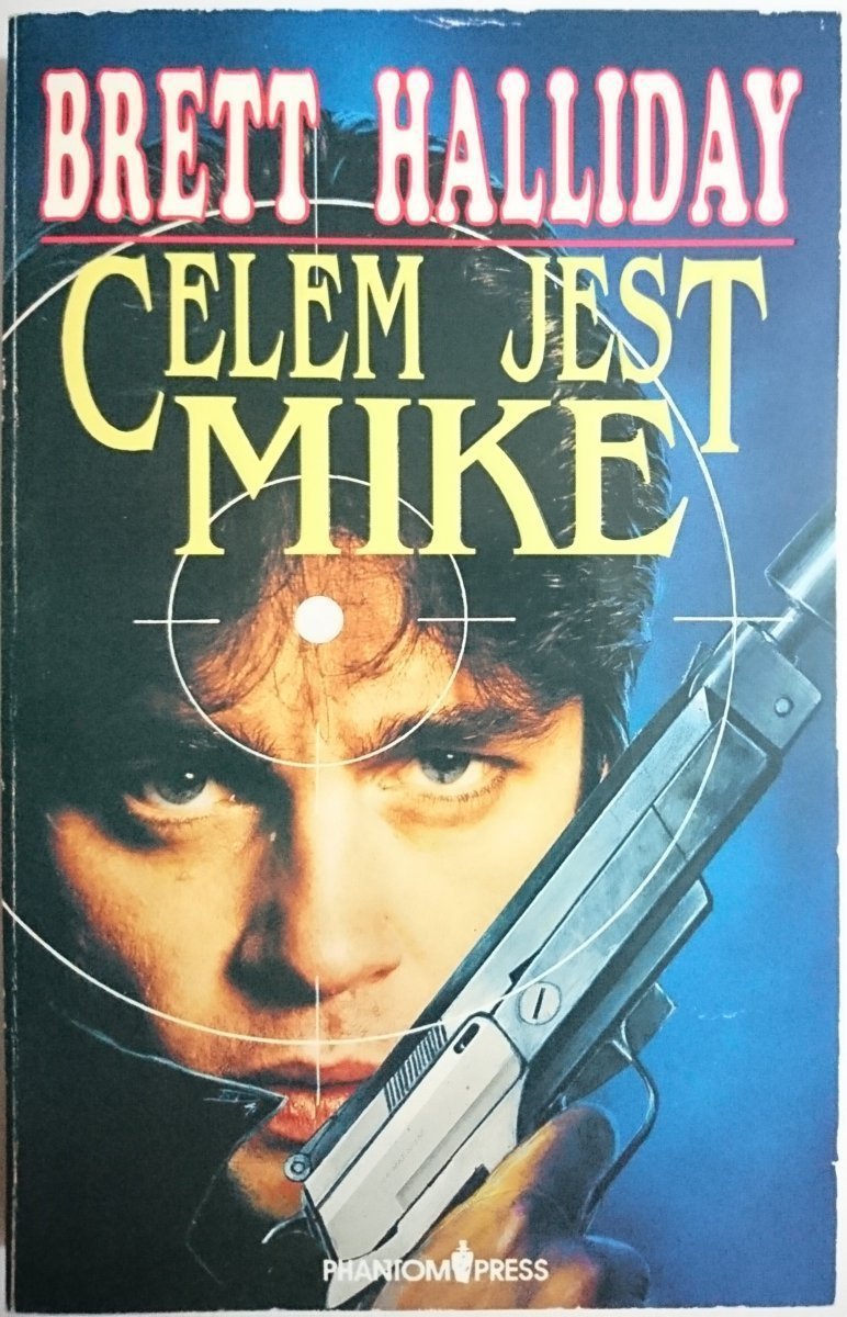 CELEM JEST MIKE - Brett Halliday 1992