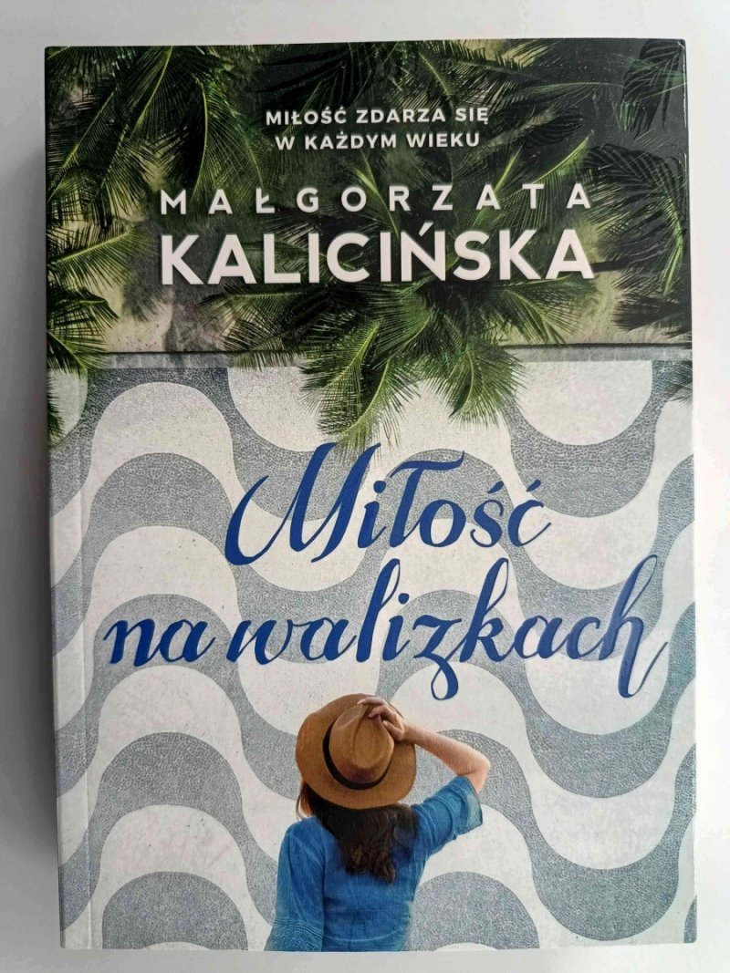 MIŁOŚĆ NA WALIZKACH - Małgorzata Kalicińska