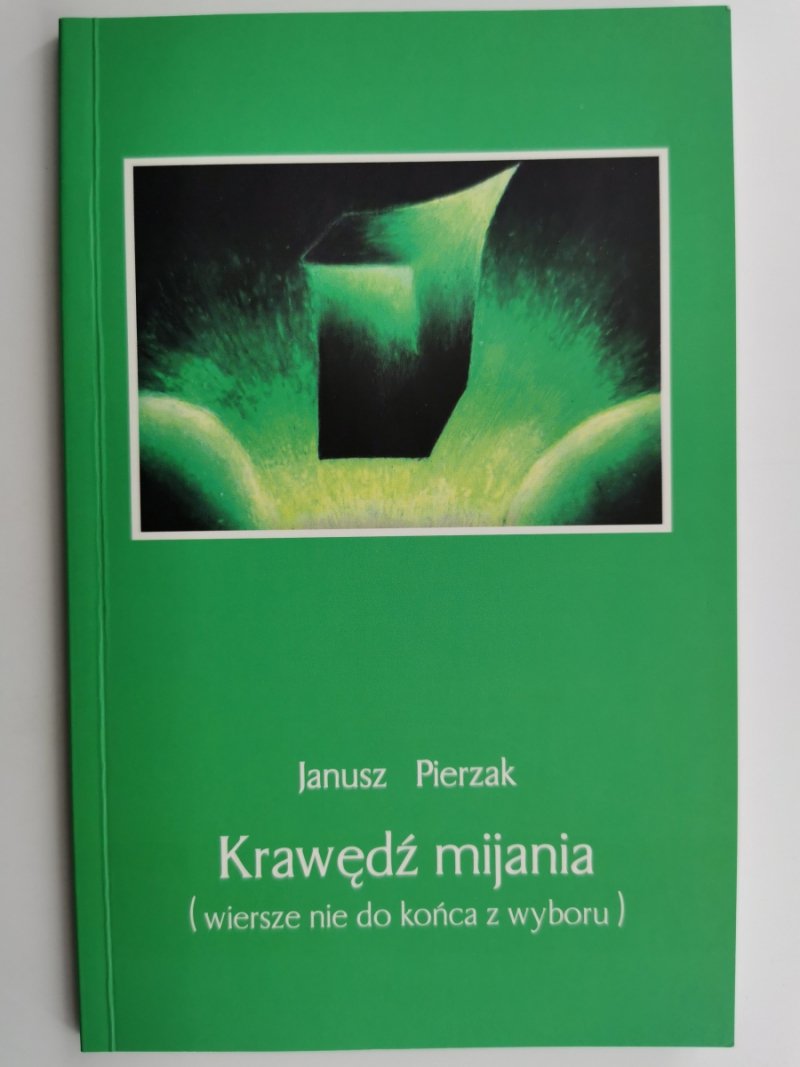 AUTOGRAF. KRAWĘDŹ MIJANIA - Janusz Pierzak