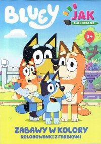 Bluey Jak malowane Zabawy w kolory Kolorowanki z farbkami 