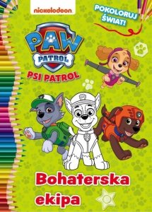 Psi Patrol Pokoloruj świat! 2 Bohaterska ekipa