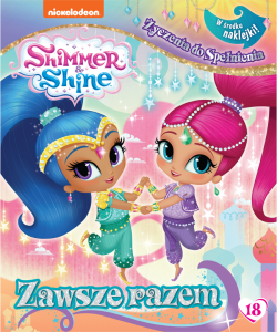 Shimmer i Shine Życzenia do spełnienia 18 Zawsze razem