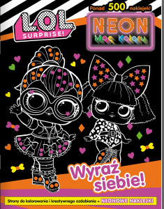 LOL Surprise! Neon Moc koloru Wyraź siebie!