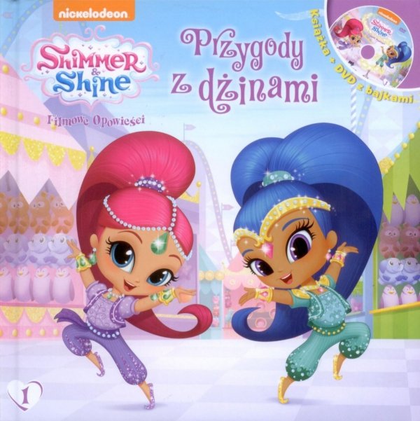 Shimmer i Shine Filmowe opowieści 1 Przygody z dżinami (książka + DVD)