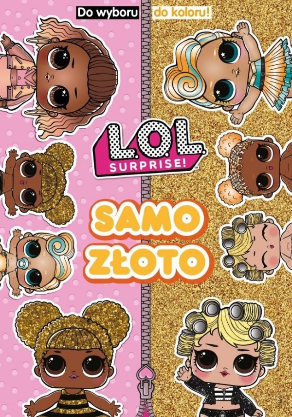 L.O.L. Surprise! Do wyboru, do koloru! 4 Samo złoto