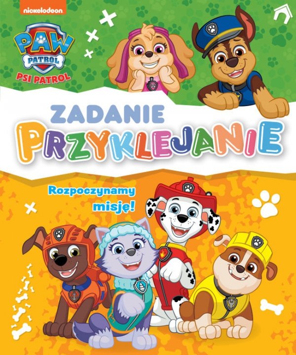 Psi Patrol Zadanie Przyklejanie 6 Rozpoczynamy misję!