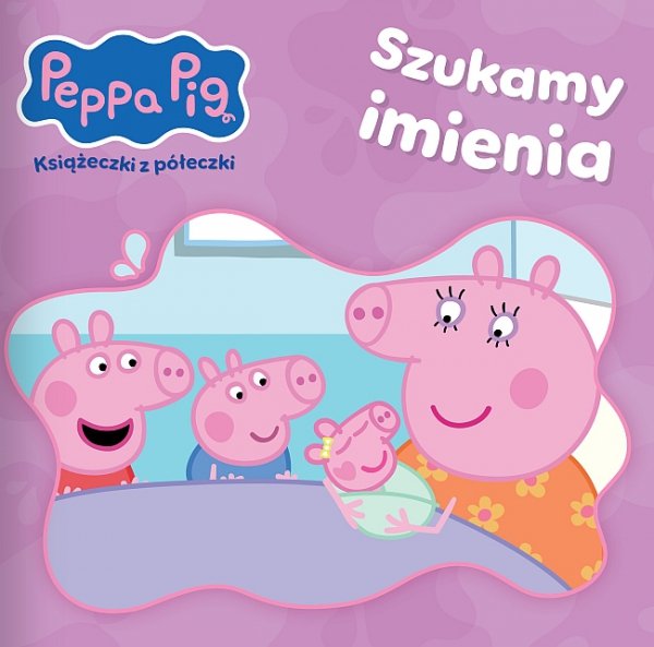 Świnka Peppa Szukamy imienia