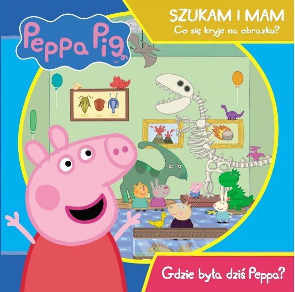 Świnka Peppa Szukam i mam Gdzie była dziś Peppa?