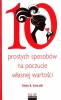 10 prostych sposobów na budowanie poczucia własnej wartości 