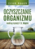 Oczyszczanie organizmu według kuracji F.X. Mayra