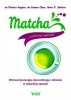 Matcha cudowna herbata