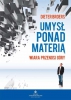 Umysł ponad materią wiara przenosi góry