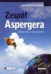 Dziecko z zespołem Aspergera Zespół Aspergera Zrozumieć aby pomóc