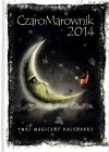 CzaroMarownik 2014 Twój magiczny kalendarz