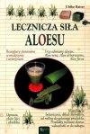 Lecznicza siła aloesu