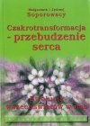 Czakrotransformacja przebudzenie serca