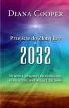 Przejście do Złotej Ery w 2032