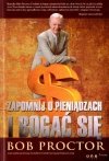 Zapomnij o pieniądzach i bogać się