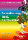 Dieta Optymalna Co powinniśmy jadać a czego unikać