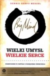 Big Mind Wielki umysł wielkie serce