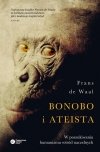 Bonobo i ateista. W poszukiwaniu humanizmu wśród..