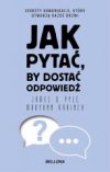 Jak pytać, by dostać odpowiedź