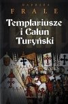 Templariusze i Całun Turyński