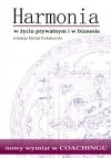 Harmonia w życiu prywatnym i w biznesie