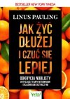 Jak żyć dłużej i czuć się lepiej