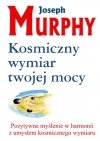 Kosmiczny wymiar twojej mocy