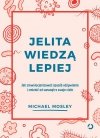 Dieta 5:2 dr. Mosleya Przepisy kulinarne  Jelita wiedzą lepiej