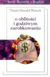 O obfitości i godziwym zarobkowaniu