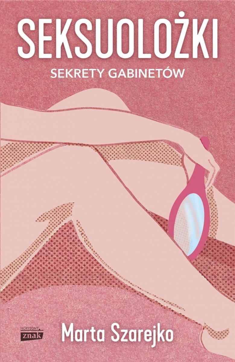 Seksuolożki sekrety gabinetów