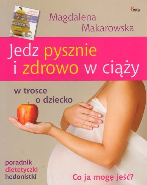 Jedz pysznie i zdrowo w ciąży