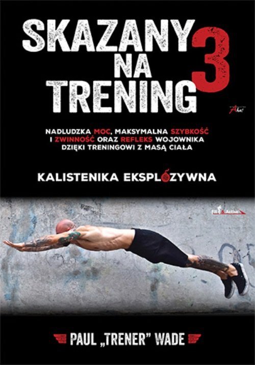 Skazany na trening 3 Kalistenika eksplozywna