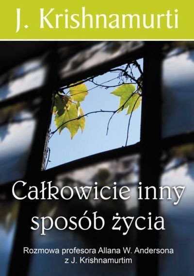 Całkowicie inny sposób życia