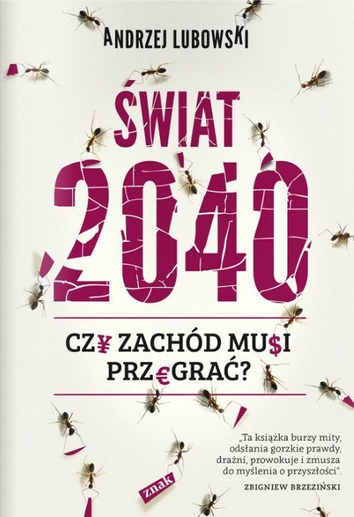 Świat 2040. Czy Zachód musi przegrać?