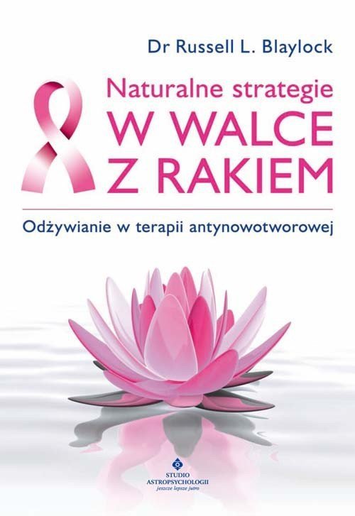 Naturalne strategie w walce z rakiem